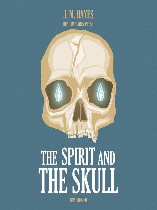 Title details for The Spirit and the Skull by J. M. Hayes - Wait list